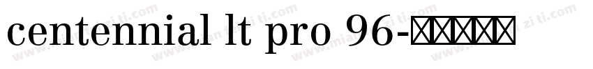 centennial lt pro 96字体转换